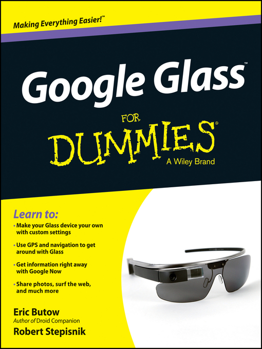 Title details for Google Glass For Dummies by Eric Butow - Available